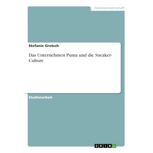 Das Unternehmen Puma und die Sneaker- Culture