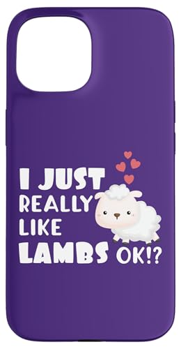Cute Lamb Gift I Just Really Like Lambs Ok? Carcasa para iPhone 15