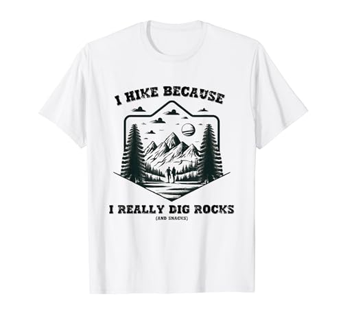Escurgo perché scavo davvero rocce e snack Maglietta