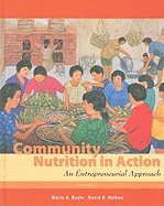 Community Nutrition in Action (5th, 10) by Boyle, Marie A - Holben, David H [Hardcover (2009)]
