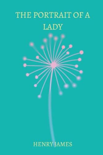 THE PORTRAIT OF A LADY by henry james