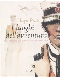 Corto Maltese i luoghi dell'avventura Corto Maltese i luoghi dell'avventura