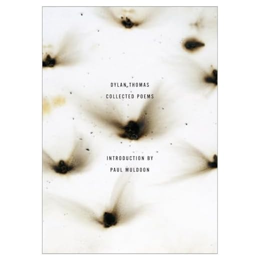 The Collected Poems of Dylan Thomas: The Original Edition