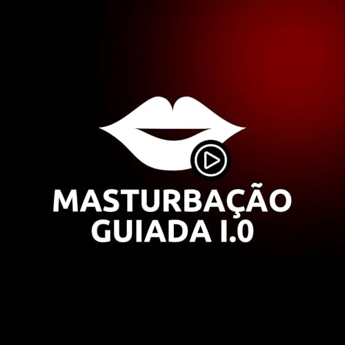 Masturba&ccedil;&atilde;o Guiada 1.0 Para Mulheres T&iacute;midas