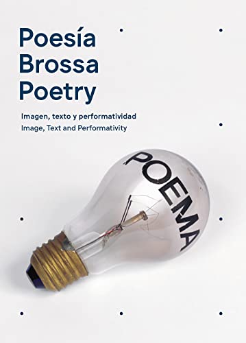 Poesía Brossa- Poetry Brossa: Imagen, texto y performatividad - Image, Text and Performativity