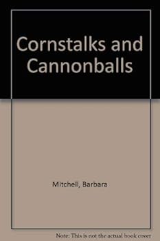 Paperback Cornstalks and Cannonballs Book
