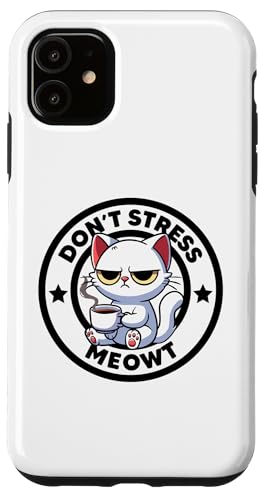 Carcasa para iPhone 11 Don't Stress Meowt Funny Cat Ironía Y Sarcasmo Gato sarcástico