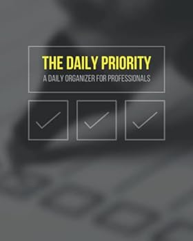Paperback The Daily Priority: A Daily Organizer For Professionals Book