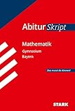 Abiturskript - Mathematik Bayern