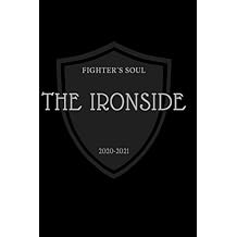 The Ironside Notebook for rebel people,courage minds and fighter's souls -120 Page to write your courage ideas and to express your difference