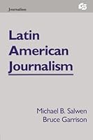 Latin American Journalism 0805807683 Book Cover