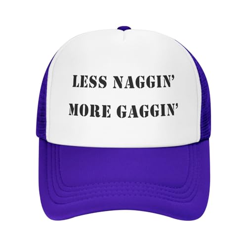 Image of Less Naggin More Gaggin Trucker Hat Funny Baseball Caps Adjustable Fishing Hats for Men Women Black