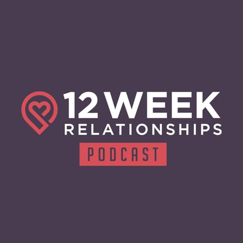 12 Week Relationships Podcast cover art