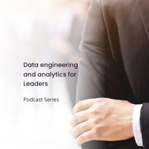 Data engineering and analytics for leaders cover art