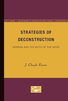 Paperback Strategies of Deconstruction: Derrida and the Myth of the Voice Book
