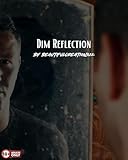 Dim Reflection: Her husband ponders possible hidden messages in fantasy. (Dim Series Part 8) (Dim Shorts Collection)