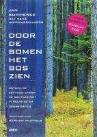 Door de bomen het bos zien: Ontdek de eenvoud onder de complexiteit in relaties en organisaties 9086690467 Book Cover