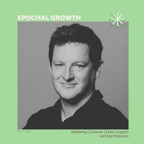 『Mastering Customer-Centric Support with Mat Patterson』のカバーアート