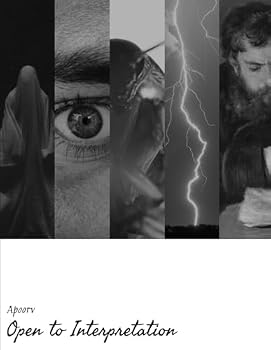 Paperback Open to Interpretation: Poems and "whatever you'd like them to be" by Apoorv Book