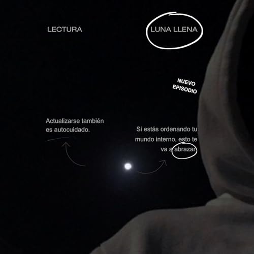 &middot;# 17 Luna llena | &iquest;Qui&eacute;n sos sin tu herida?