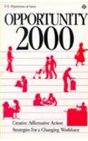 Paperback Opportunity 2000: Creative Affirmative Action Strategies for a Changing Workforce Book