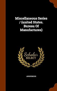Hardcover Miscellaneous Series / (united States. Bureau Of Manufactures) Book