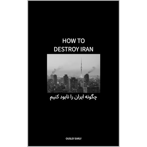 How To Destroy Iran Audiolibro Por Ousley Early arte de portada