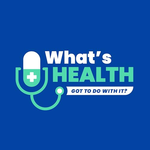 What's Health Got to Do with It? cover art