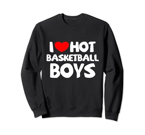 I Love Hot Basketball Boys Funny heart Sport Felpa