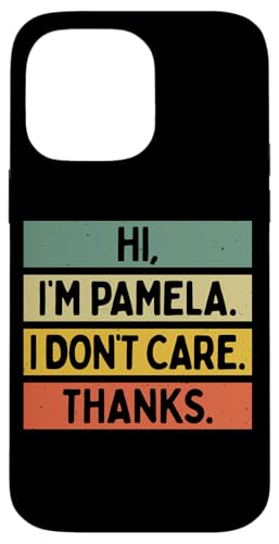 Hi I'm Pamela I Don't Care Thanks �ʔ�����������p �X�}�z�P�[�X iPhone 14 Pro Max �p