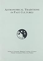 Astronomical Traditions in Past Cultures 9549013316 Book Cover
