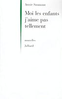Moi les enfants j'aime pas tellement 2260015735 Book Cover