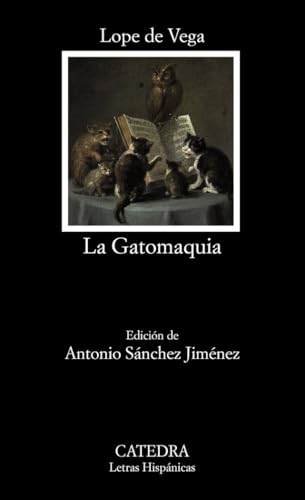 La Gatomaquia (Letras Hispánicas)