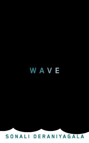 Wave (Thorndike Biography) by Sonali Deraniyagala (2013-08-28)