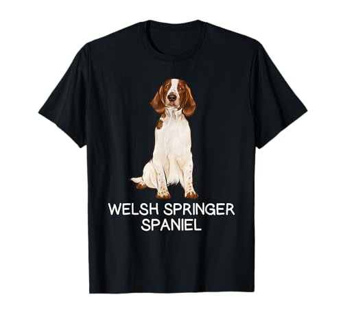 Welsh Springer Spaniel Crazy Dog Lover T-Shirt