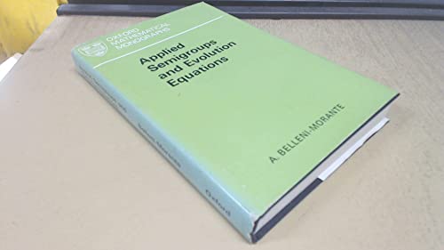 Applied Semigroups and Evolution Equations (Oxford Mathematical Monographs) view 2
