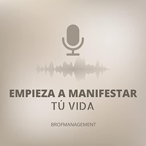 Empieza a manifestar tu vida