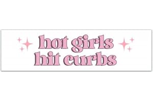 Hot Girls Hit Curbs Bumper Sticker for the Sassy Lady in Your Life