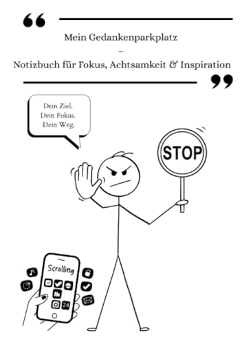 Mein Gedankenparkplatz – Notizbuch für Fokus, Achtsamkeit & Inspiration