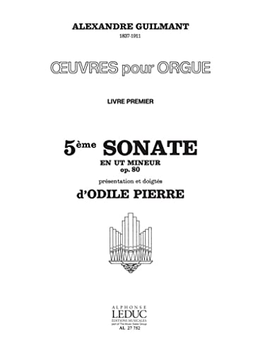 Photo de Alexandre guilmant : oeuvres pour orgue vol.1 - sonate no.5, op.80 en ut mineur