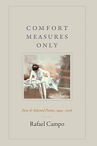 Comfort Measures Only: New and Selected Poems, 1994â€“2016