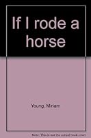 If I Rode a Horse 0688500420 Book Cover