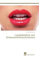 Langlebigkeit Von Zirkonoxidrestaurationen 3838139305 Book Cover