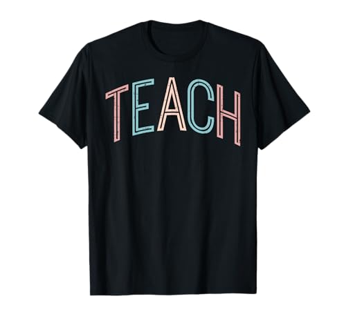 Teach Teacher Appreciation Retro Educator Life Men Women T-Shirt