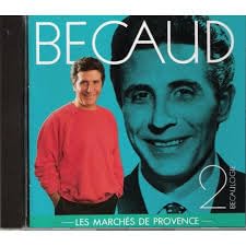 Becaulogie, volume 2 : Les Marches De Provence [Audio CD]