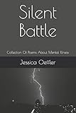 Silent Battle: Collection Of Poems About Mental Illness