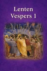 RLCMKE Lenten Vespers 1 (Matthew 26:47-56)