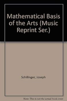 Hardcover Mathematical Basis of the Arts (Music Reprint Ser.) Book