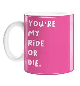 LEMON LOCO You're My Ride Or Die. Mug | Adult Humour Best Friend Thank You Gift, Best Friend Birthday Gift, Friendship Mug, Soulmate Mug, Pink