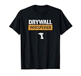 Drywall whisperer drywaller T-Shirt